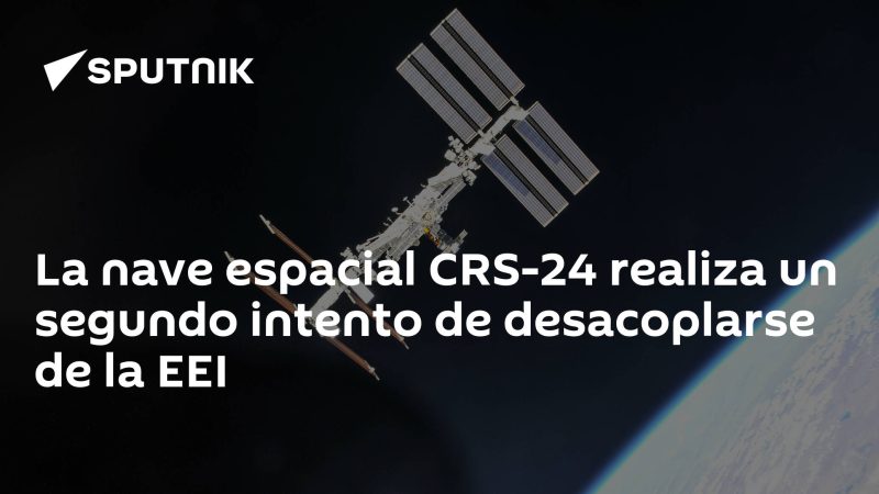 The CRS-24 spacecraft makes a second attempt to decode from the International Space Station