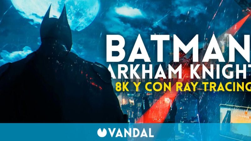 Batman: Arkham Knight looks more impressive than ever at 8K and ray tracing thanks to mods